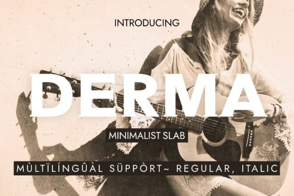 Derma: The Slab Serif Font That Strengthens Your Campaign's Visual Voice