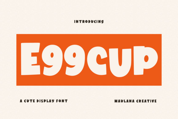 Eggcup: A Playful Display Font That Brings Brand Personality to Life