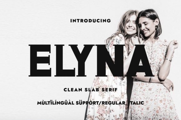 Elyna: A Stylish Slab Serif Typeface for Modern Marketing Design