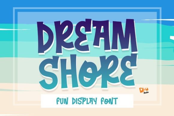 How Choosing the Dream Shore Font Transformed My Small Business Branding