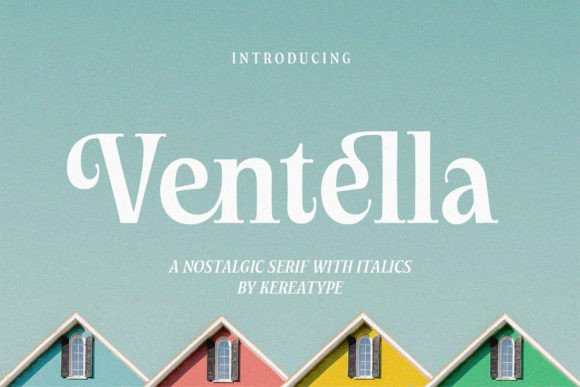 Ventella: A Nostalgic Serif Font for Elegant Branding Projects